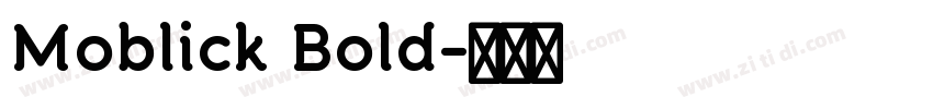 Moblick Bold字体转换